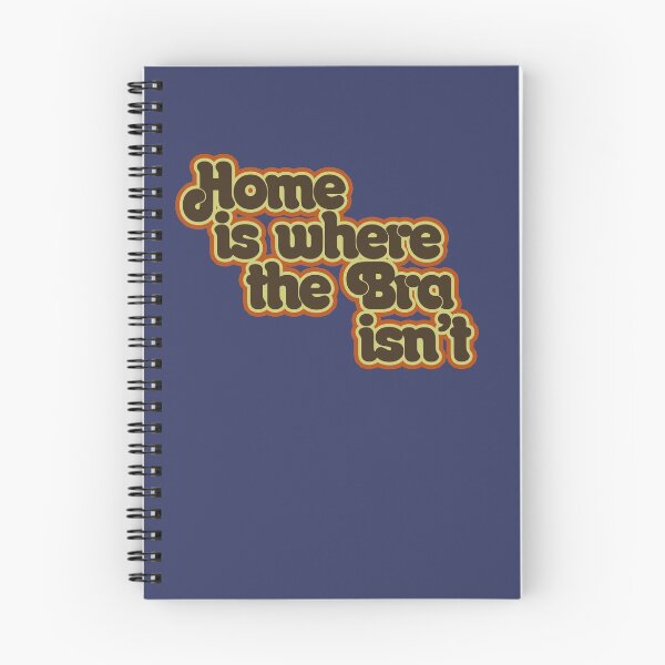 Item preview, Home is where the bra isn't designed and sold by FrictionMaxxing.