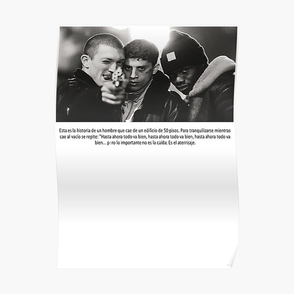 Protagonists La Haine phrase gangsters Vinz Said Hubert Poster