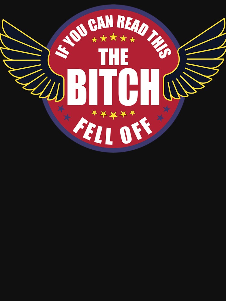 If you can read this the bitch fell off by andyrenard