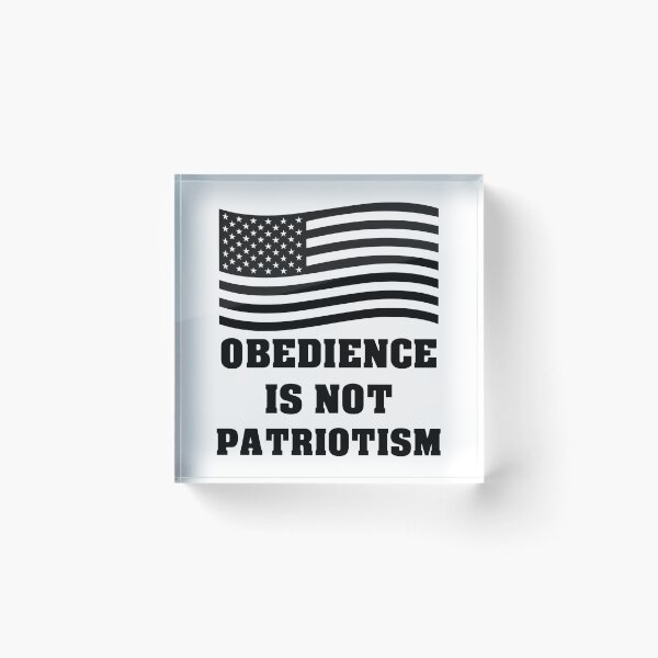 Item preview, Obedience Is Not Patriotism designed and sold by artpirate.