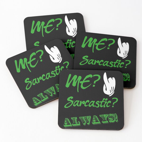 Item preview, Me? Sarcastic? Always! Sarcasm design   designed and sold by CharJens.