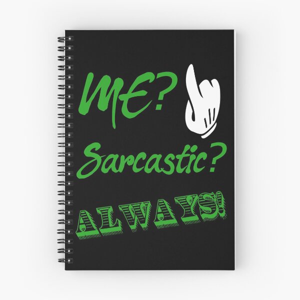 Item preview, Me? Sarcastic? Always! Sarcasm design   designed and sold by CharJens.
