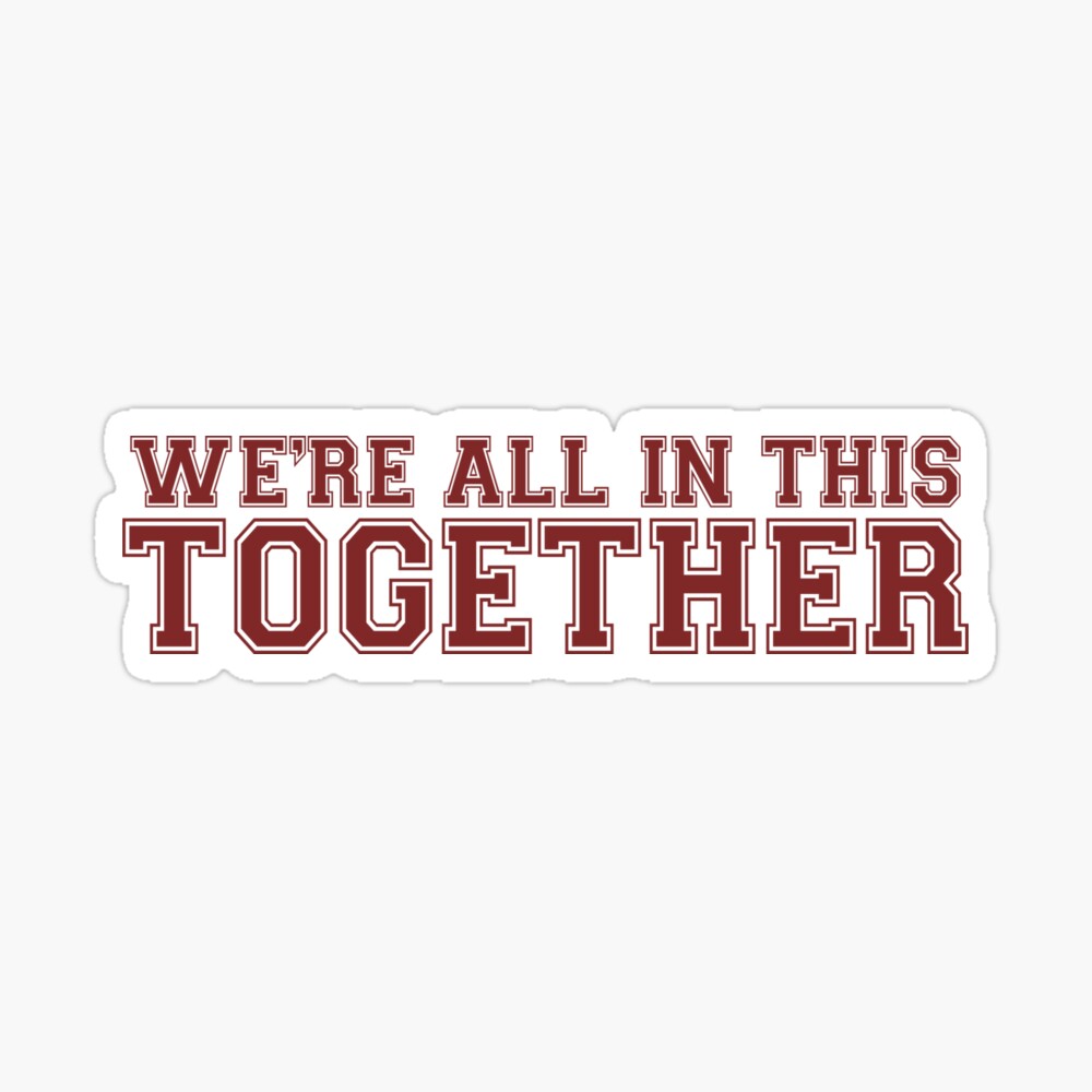 We Re All In This Together High School Musical Art Board Print By Lilsammi Redbubble