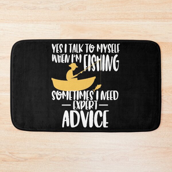 Item preview, Yes I Talk To Myself When Fishing Expert Funny Advice  graphic designed and sold by tronictees.