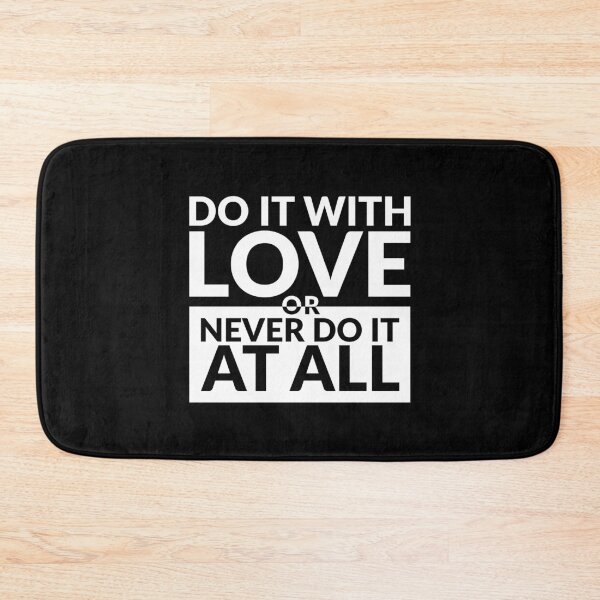 Item preview, “Do it with love or never do it at all.”  - Mahatma Gandhi designed and sold by Sonof-Deair.