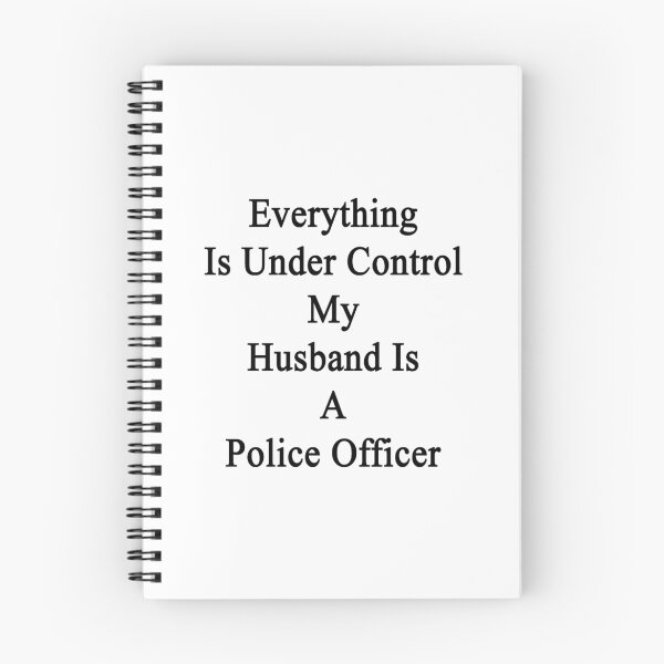 Item preview, Everything Is Under Control My Husband Is A Police Officer  designed and sold by supernova23.