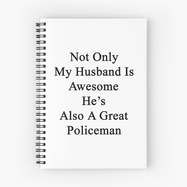 Item preview, Not Only My Husband Is Awesome He's Also A Great Police Officer  designed and sold by supernova23.