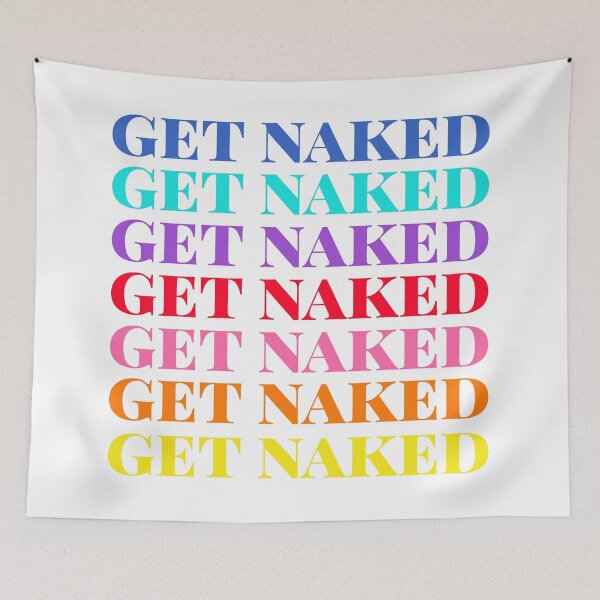 Item preview, Get Naked designed and sold by lifeisgood1.