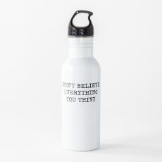 Botella de agua No creas todo lo que piensas