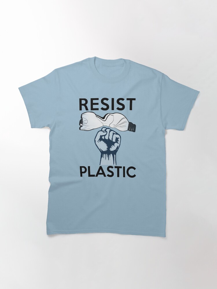 "Resist Plastic Pollution Now" Tshirt by electrovista Redbubble