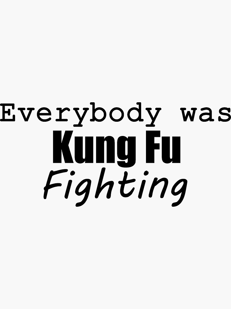 "Kung Fu Fighting" Sticker for Sale by stahlie Redbubble