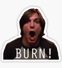 Michael Kelso "BURN!" Sticker