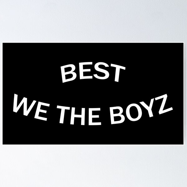 Item preview, The Boyz Best We The Boyz - White Text designed and sold by 1TheBae.