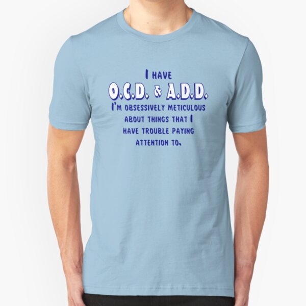OCD & ADD - Blue/White Slim Fit T-Shirt