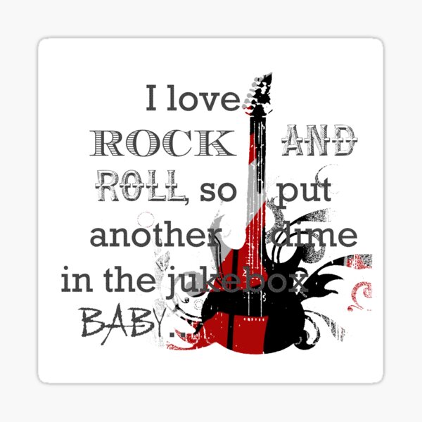 I Love Rock and Roll Sticker