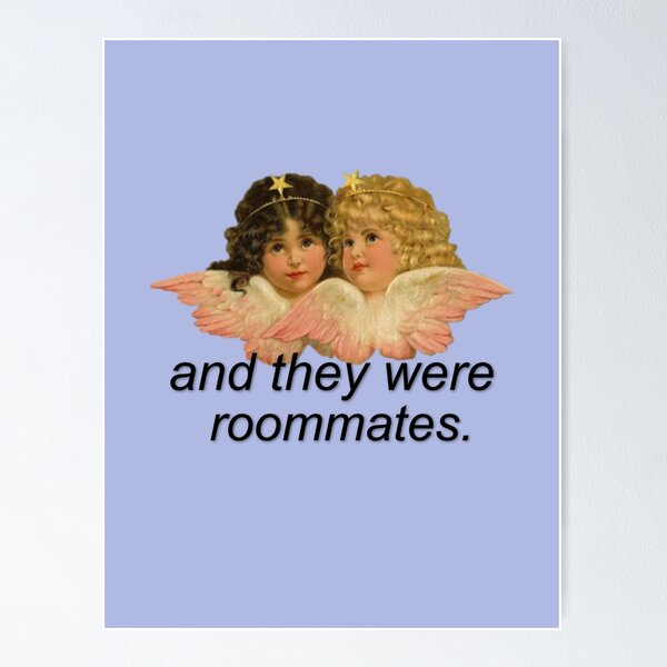 Item preview, And They Were Roommates Meme with Angels designed and sold by AngelicSouls.