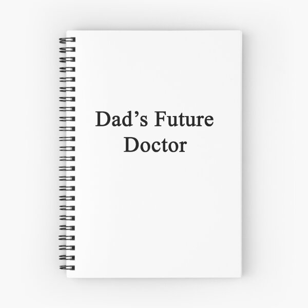 Item preview, Dad's Future Doctor  designed and sold by supernova23.