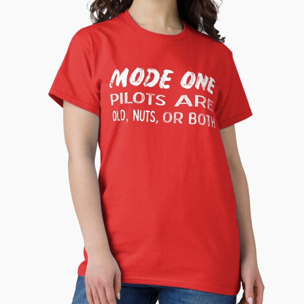 Item preview, Mode One Pilots are Old, Nuts, or both designed and sold by FlyRC.