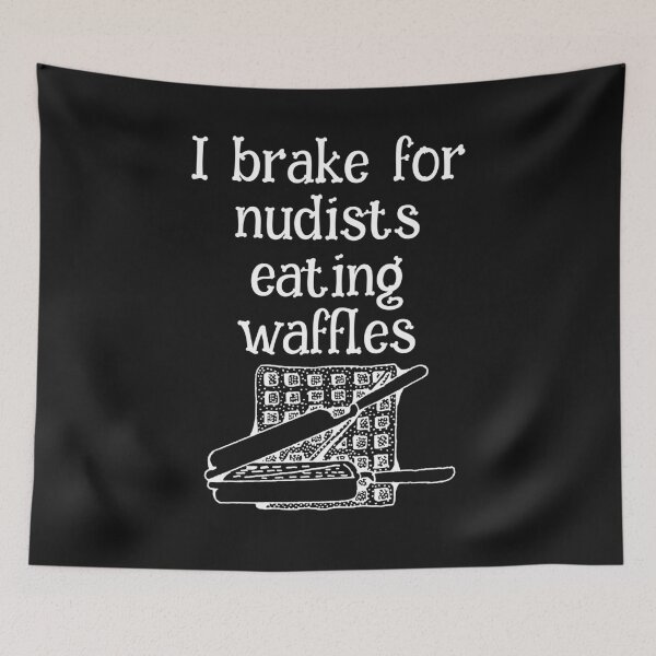 Item preview, Funny nudist graphic I brake for nudists eating waffles. designed and sold by dcanimal.