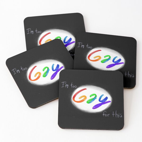 Item preview, I'm too gay for this designed and sold by kahb.