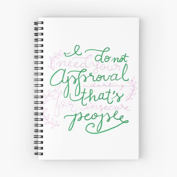 Item preview, I Do Not Need Your Approval Darling,That's For Insecure People, motivational quote designed and sold by AveryFrost.