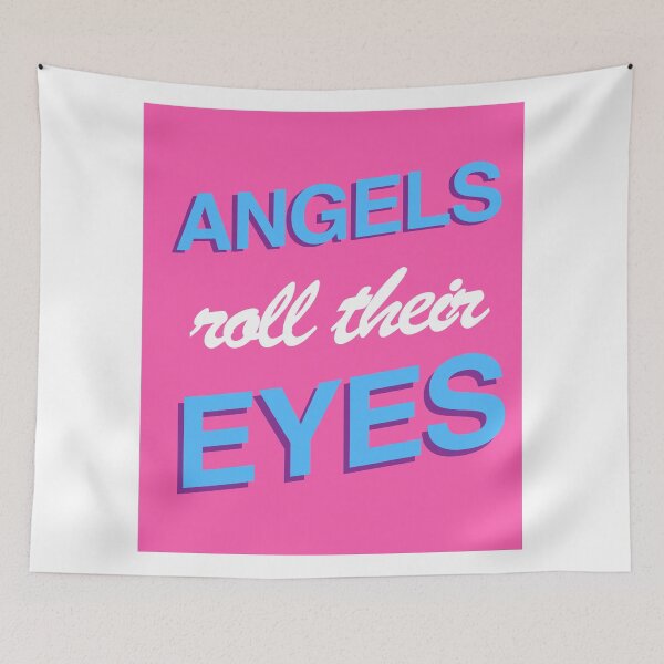 Item preview, angels roll their eyes poster designed and sold by itsmeg13.