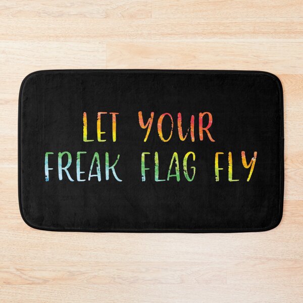Item preview, Let Your Freak Flag Fly designed and sold by Theatre Thoughts.