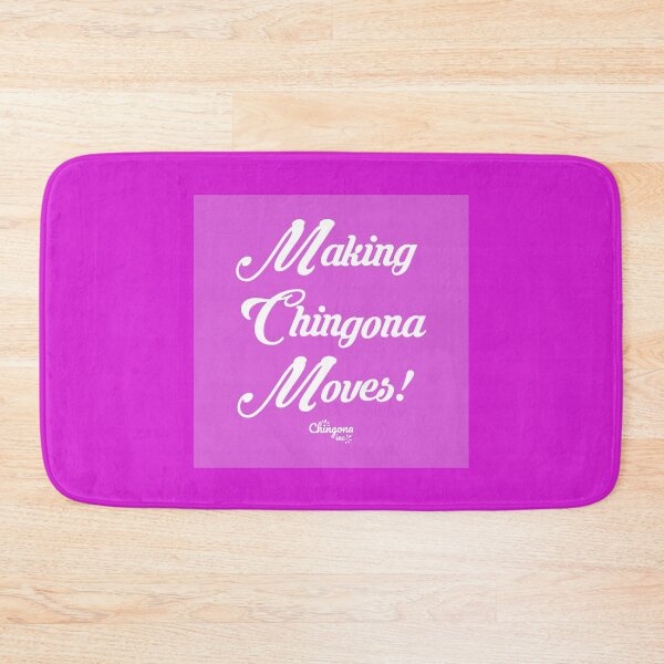 Item preview, Making Chingona Moves designed and sold by Viridiana Osio.