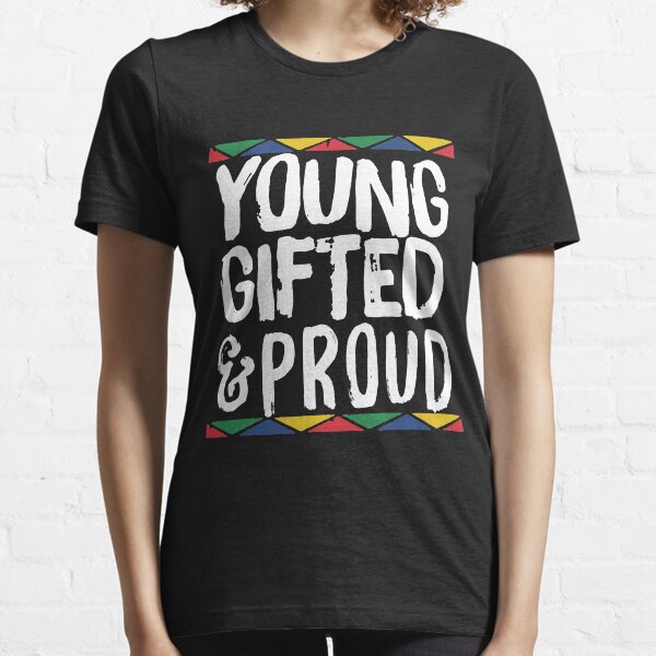 to be young gifted and black shirt