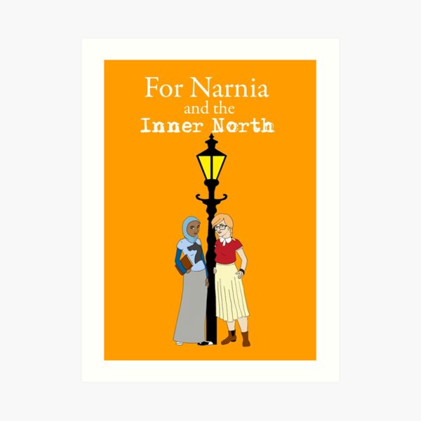 For Narnia and the Inner North Art Print