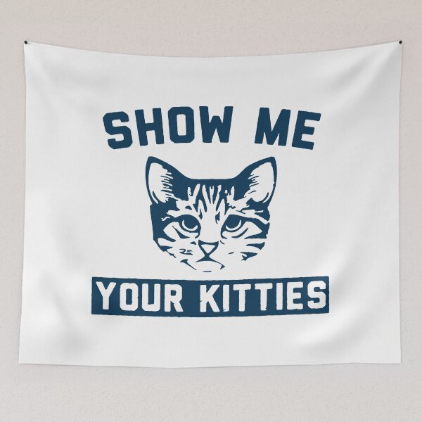 Item preview, Show Me Your Kitties - Cat Lover designed and sold by NibbledGang.