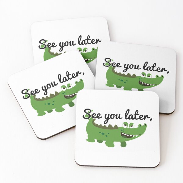 Item preview, See You Later Alligator Crocodile designed and sold by NibbledGang.