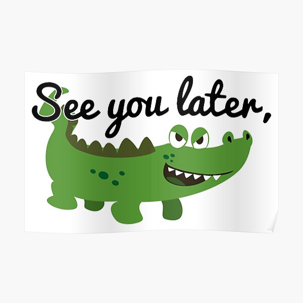 10000印刷√ See You Later Alligator Clipart 254763 See You Later