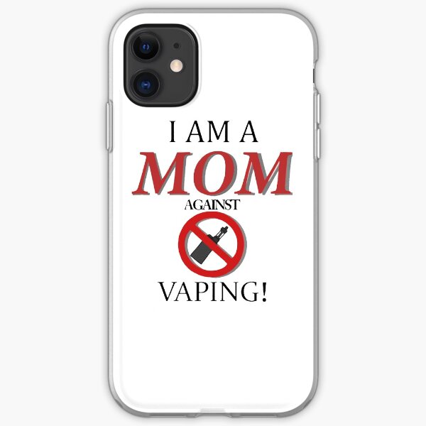 I am a MOM against VAPING! iPhone Soft Case