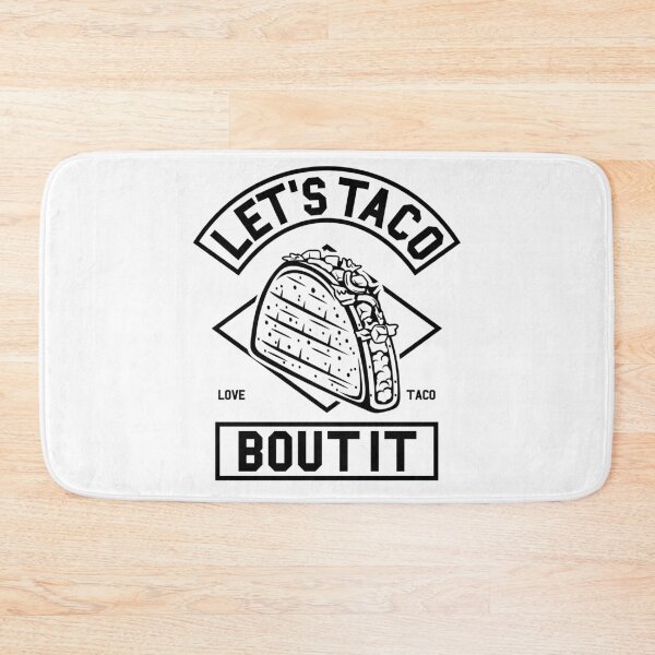 Item preview, Let's Taco Bout It - Talk and Love Taco designed and sold by Dewirumbaina.