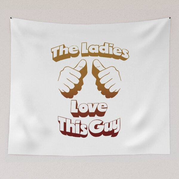 Item preview, The Ladies Love This Guy  designed and sold by NibbledGang.
