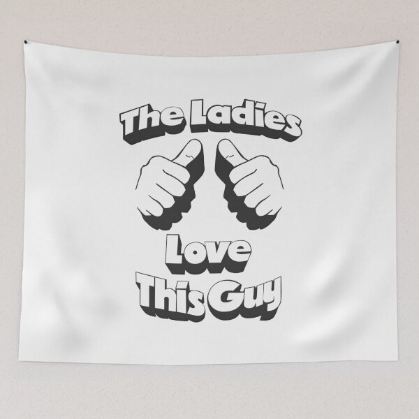 Item preview, The Ladies Love This Guy  designed and sold by NibbledGang.