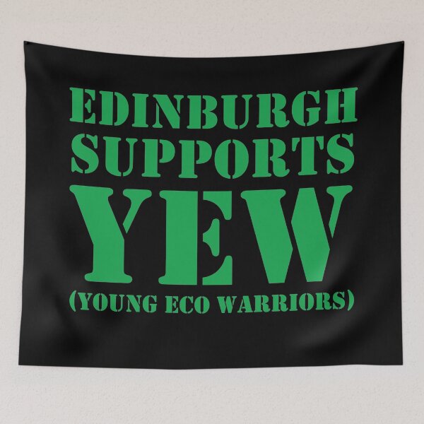 Item preview, EDINBURGH SUPPORTS YEW (YOUNG ECO WARRIORS) designed and sold by PoshJocks.