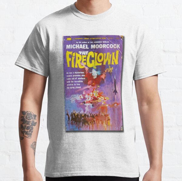 The Fireclown by Michael Moorcock vintage paperback science library novel 52475 50 c Classic T-Shirt