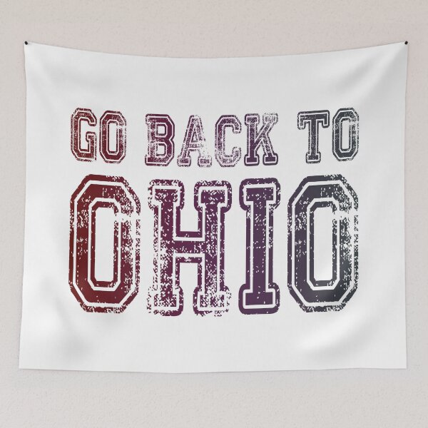 Item preview, Go Back To Ohio designed and sold by NibbledGang.