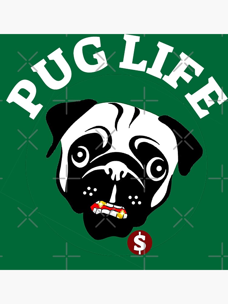 Pug Life - Pug Dog Lover - Pug t shirt - Fun Pug T shirt - Funny Pug  t-shirt - Pug Breeder - Cute Pugs | Poster