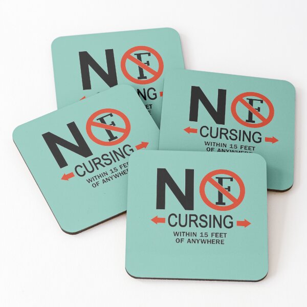  No Cursing within 15 feet of Anywhere, Adults and Kids Useful Gift Coasters (Set of 4)