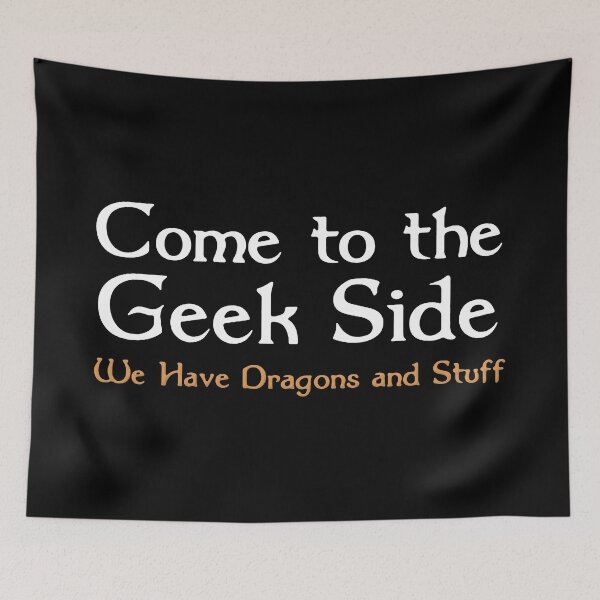 Item preview, Come To The Geek Side - Dragons And Stuff designed and sold by NibbledGang.