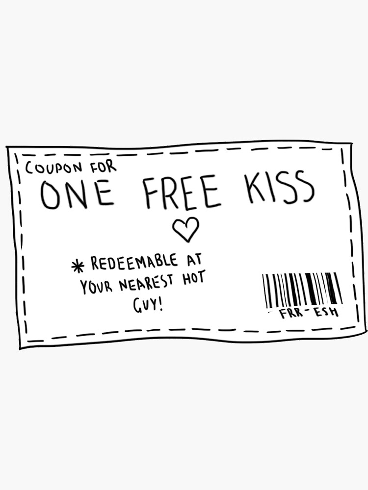 "One Free Kiss Coupon" Sticker for Sale by joolcole Redbubble