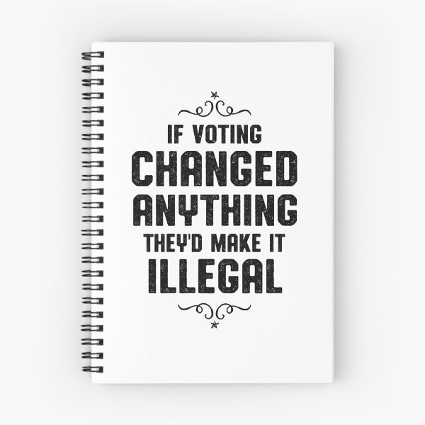 Item preview, If Voting Changed Anything Liberal Protest Vote designed and sold by oberdoofus.