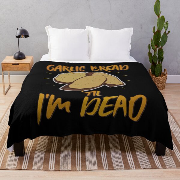 Item preview, Garlic Bread Til Im Dead designed and sold by NibbledGang.