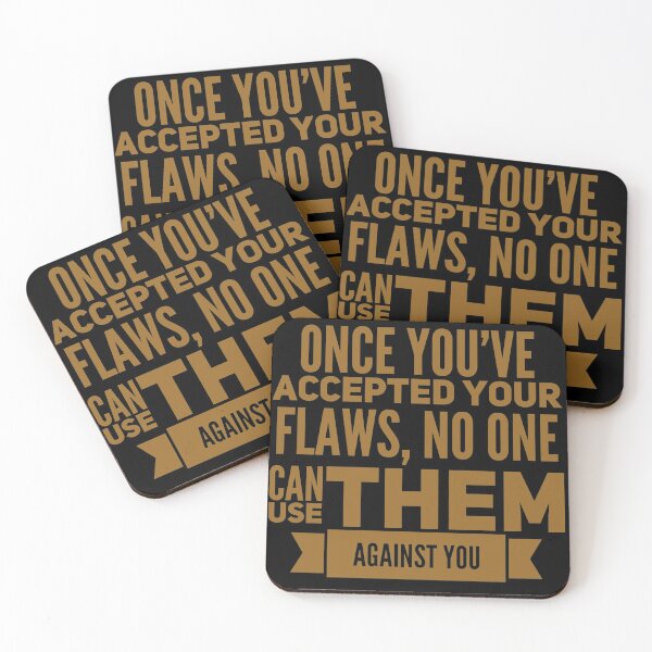 Item preview, Once you’ve accepted your flaws no one can use them against you  designed and sold by Kerry Pritchard.