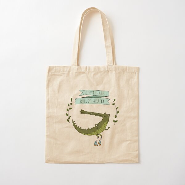 Don't hate, roller skate! Cotton Tote Bag