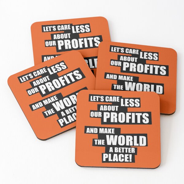 Item preview, Let’s care less about our profits and make the world a better place! (BW) designed and sold by MrFaulbaum.