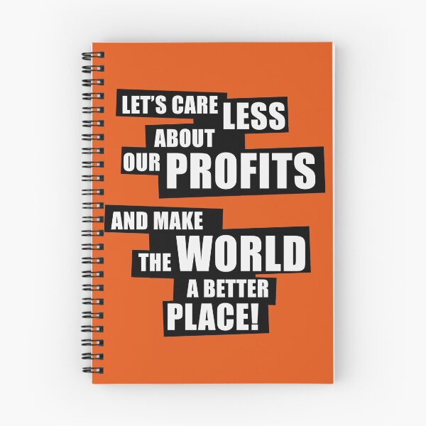 Item preview, Let’s care less about our profits and make the world a better place! (BW) designed and sold by MrFaulbaum.